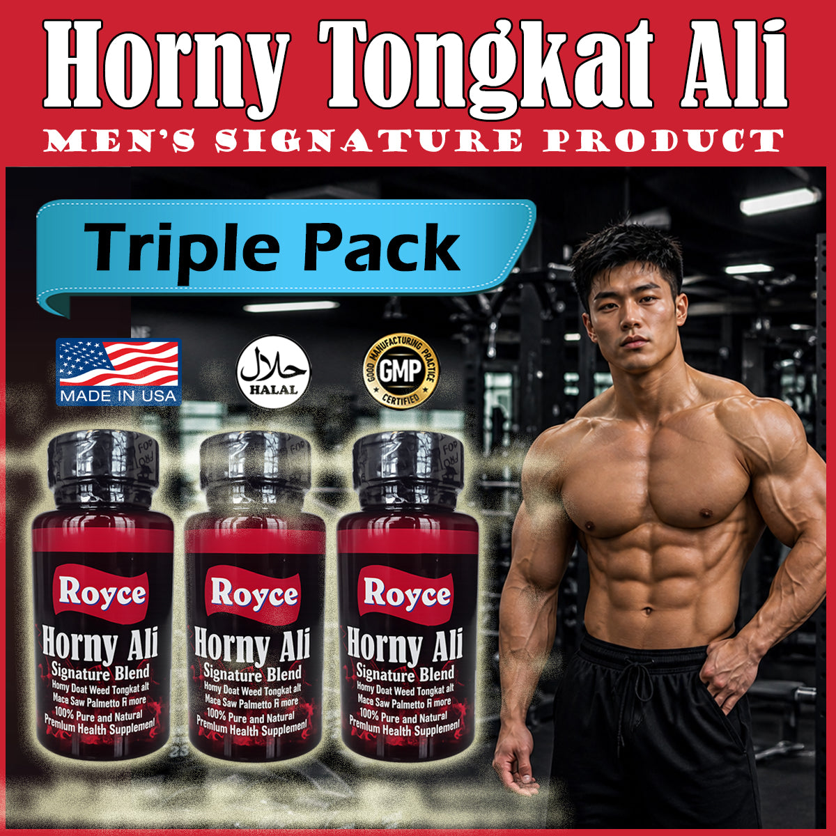 Royce Horny Ali Triple Pack Bundle Signature blend Tongkat Ali Goat Weed Maca and other herbs GMP Made in USA
